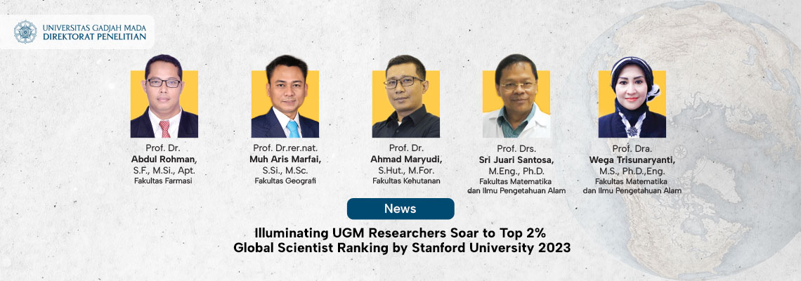 Illuminating UGM Researchers Soar to Top 2% Global Scientist Ranking by Stanford University 2023