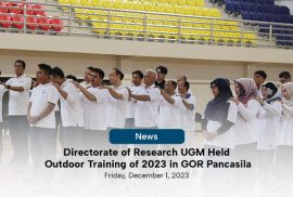 Directorate of Research UGM Held Outdoor Training of 2023 in GOR Pancasila