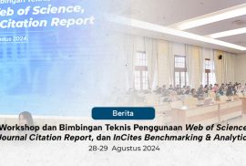 Workshop dan Bimbingan Teknis Penggunaan Web of Science, Journal Citation Report, dan InCites Benchmarking & Analytics