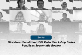 Direktorat Penelitian UGM Gelar Workshop Series Penulisan Systematic Review