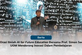 Orasi Ilmiah AI for Future Education Bersama Prof. Simon See UGM Mendorong Inovasi Dalam Pembelajaran